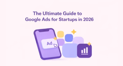How Moroccan Startups Can Use Google Ads to Scale Faster in 2026